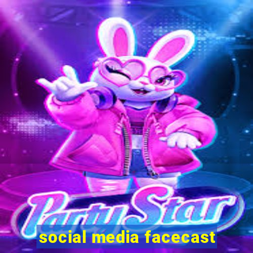 social media facecast